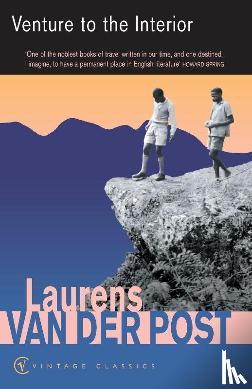 Van Der Post, Sir Laurens - Venture To The Interior