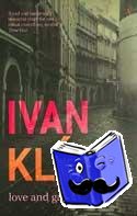 Klima, Ivan - Love And Garbage