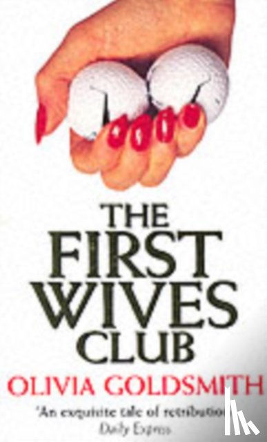 Goldsmith, Olivia - The First Wives Club