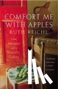 Reichl, Ruth - Comfort Me With Apples