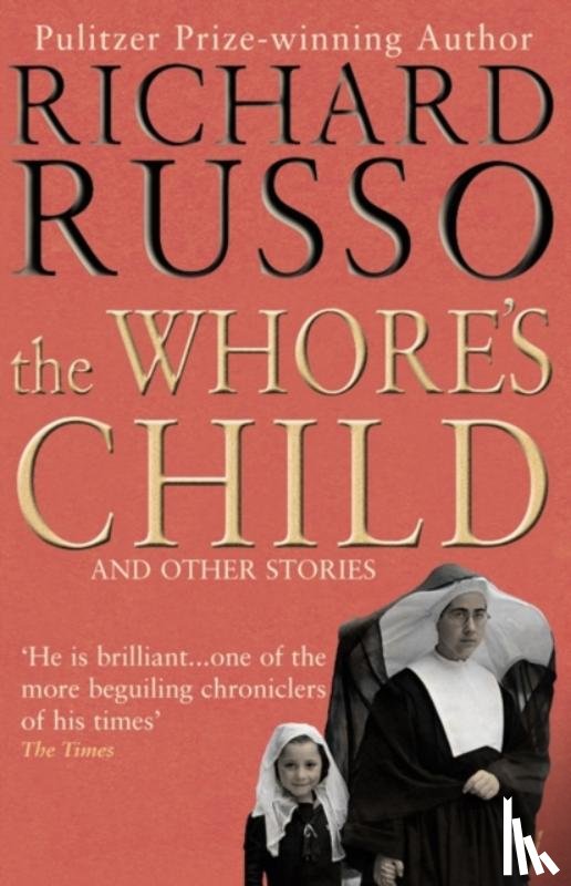 Russo, Richard - The Whore's Child