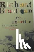 Brautigan, Richard - The Abortion