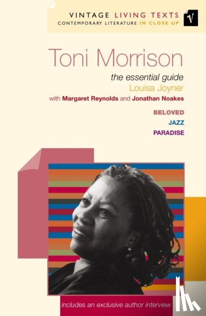 Reynolds, Margaret, Noakes, Jonathan, Joyner, Louisa - Toni Morrison