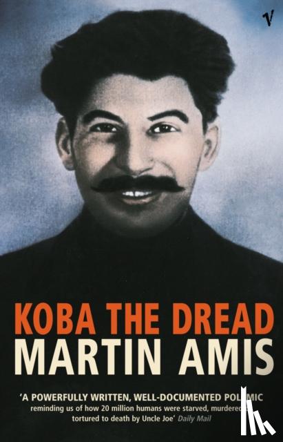 Amis, Martin - Koba The Dread