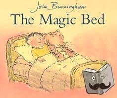 Burningham, John - The Magic Bed