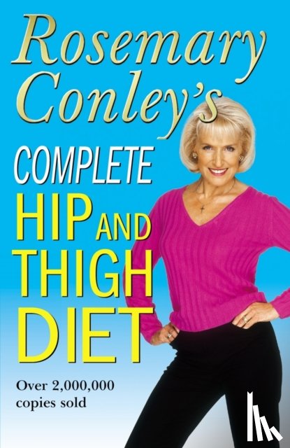 Conley, Rosemary - Complete Hip And Thigh Diet