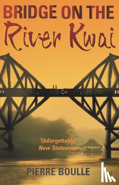 Boulle, Pierre - The Bridge On The River Kwai