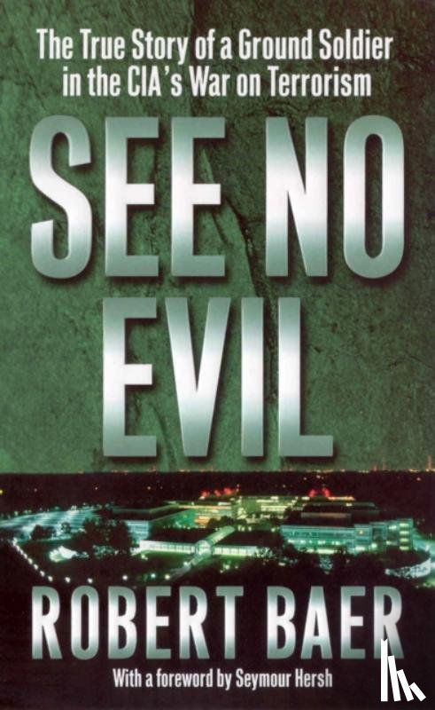 Baer, Robert - See No Evil