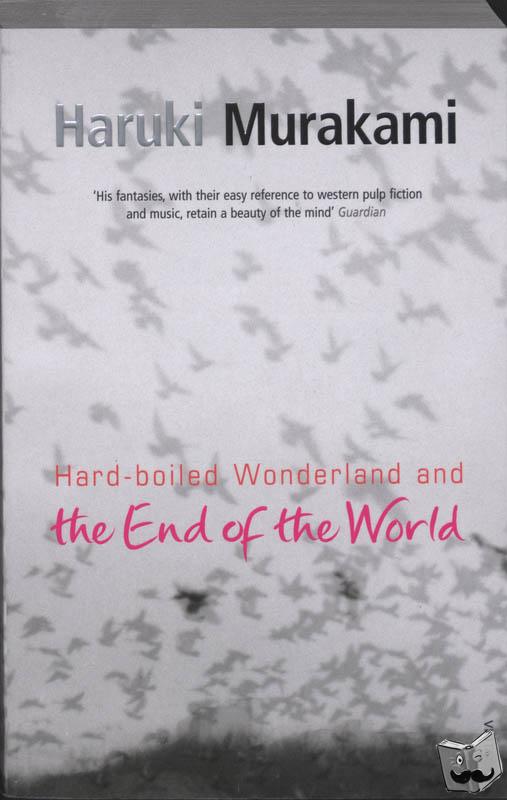 Murakami, Haruki - Hard-Boiled Wonderland and the End of the World