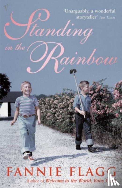 Flagg, Fannie - Standing In The Rainbow
