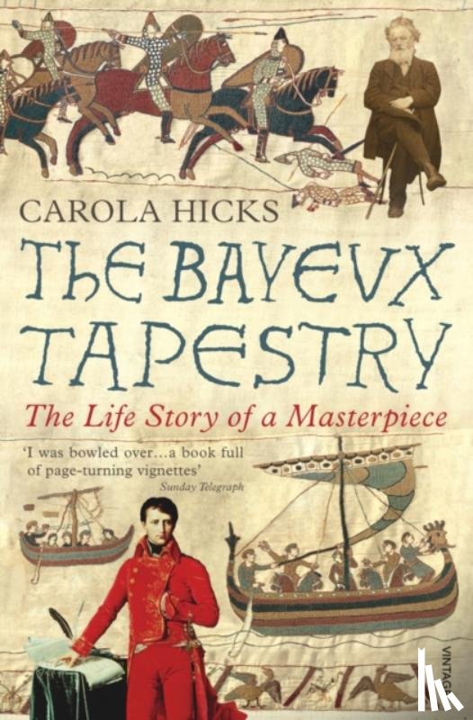 Hicks, Carola - The Bayeux Tapestry