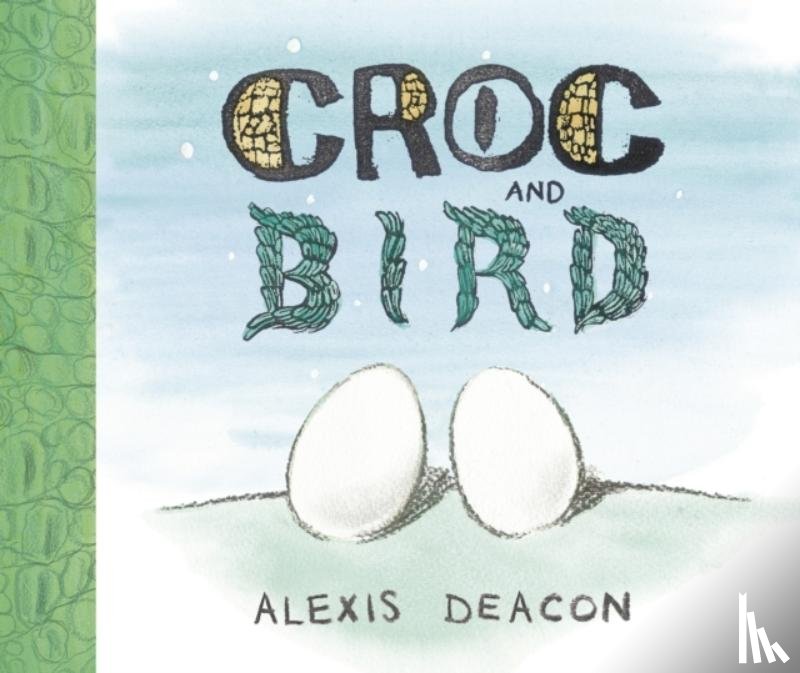 Deacon, Alexis - Croc and Bird