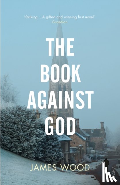 Wood, James - The Book Against God