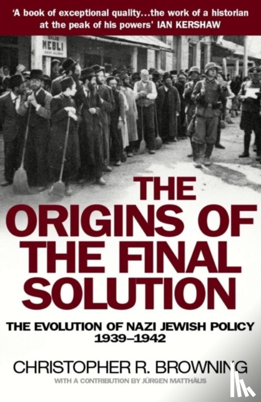 Browning, Christopher - The Origins of the Final Solution