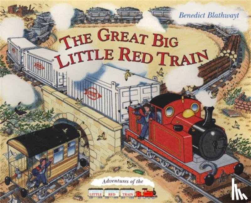 Blathwayt, Benedict - The Little Red Train: Great Big Train