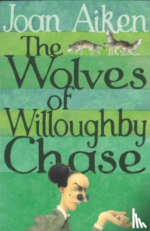 Aiken, Joan - The Wolves Of Willoughby Chase