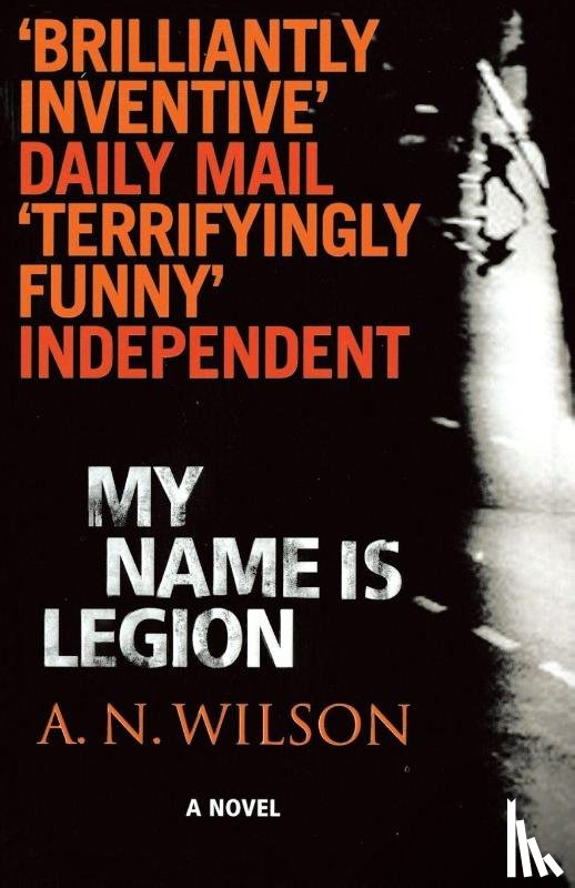 Wilson, A.N. - My Name Is Legion