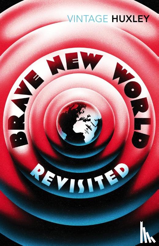 Huxley, Aldous - Brave New World Revisited