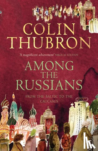 Thubron, Colin - Among the Russians