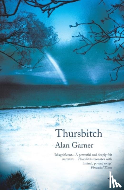 Garner, Alan - Thursbitch