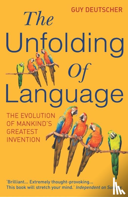 Deutscher, Guy - The Unfolding Of Language