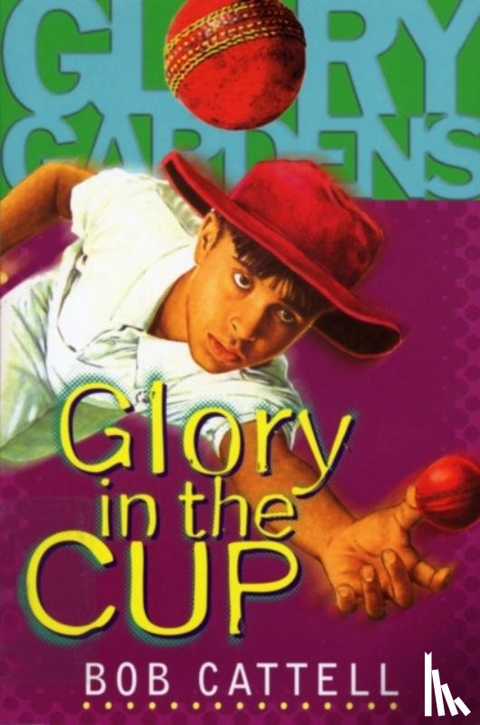 Cattell, Bob - Glory Gardens 1 - Glory In The Cup