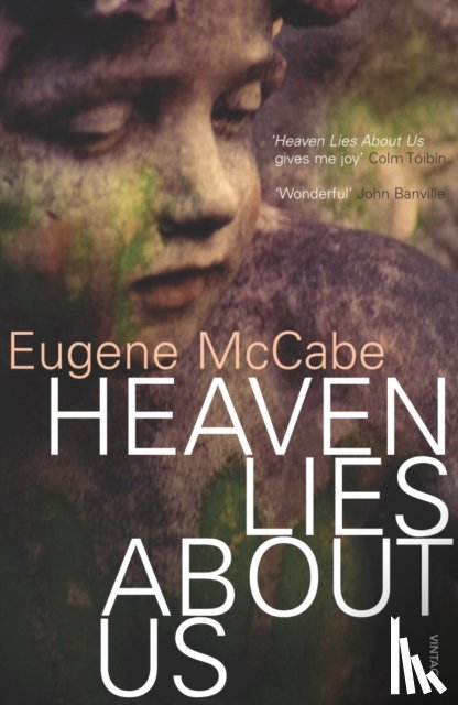 McCabe, Eugene - Heaven Lies About Us