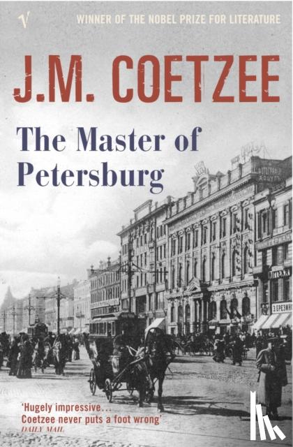 Coetzee, J.M. - The Master of Petersburg