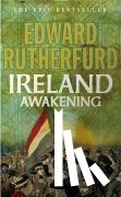 Rutherfurd, Edward - Ireland: Awakening
