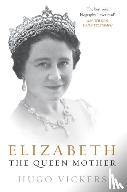 Vickers, Hugo - Elizabeth, the Queen Mother