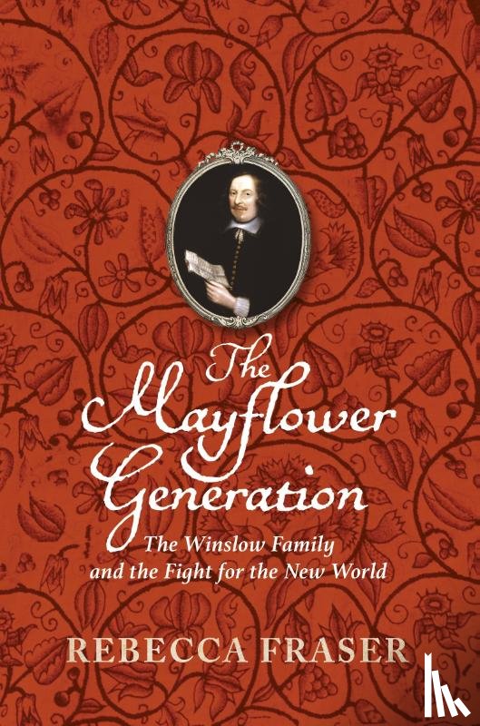 Fraser, Rebecca - The Mayflower Generation