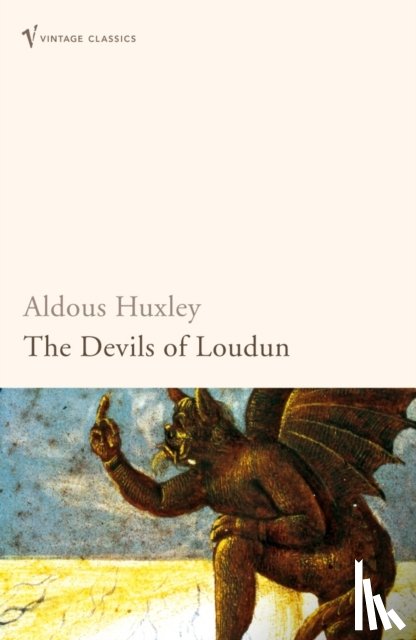 Huxley, Aldous - The Devils of Loudun