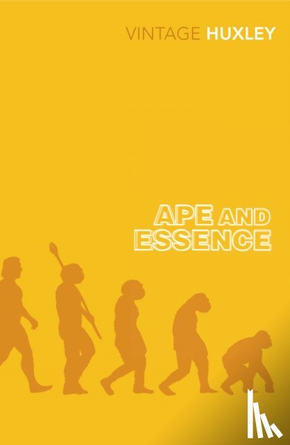 Huxley, Aldous - Ape and Essence