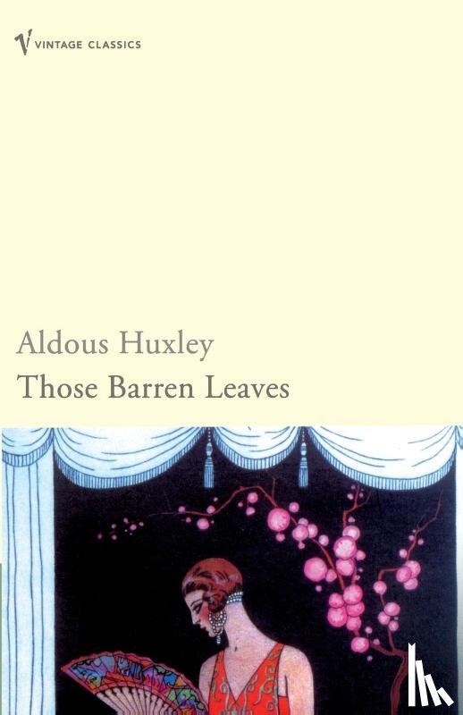 Huxley, Aldous - Those Barren Leaves