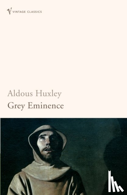 Huxley, Aldous - Grey Eminence
