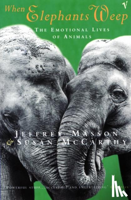 Masson, Jeffrey - When Elephants Weep