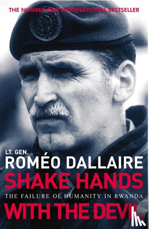 Dallaire, Romeo - Shake Hands With The Devil