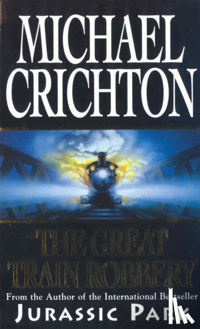 Crichton, Michael - The Great Train Robbery