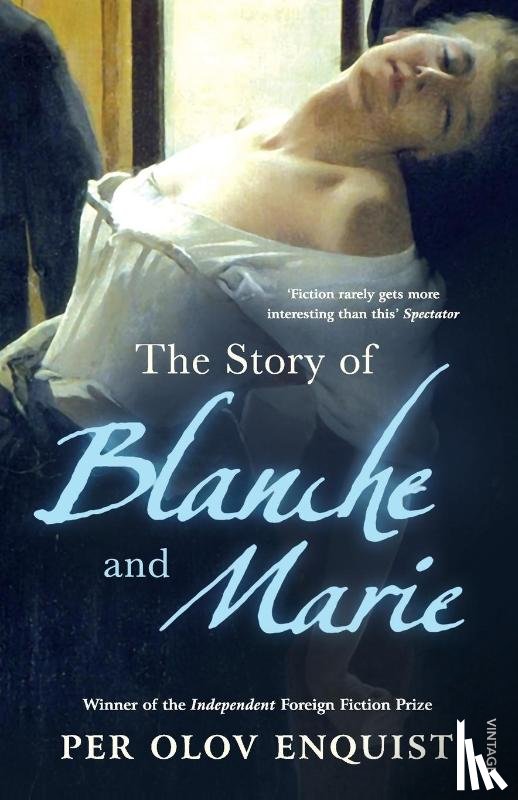 Enquist, Per Olov - The Story of Blanche and Marie