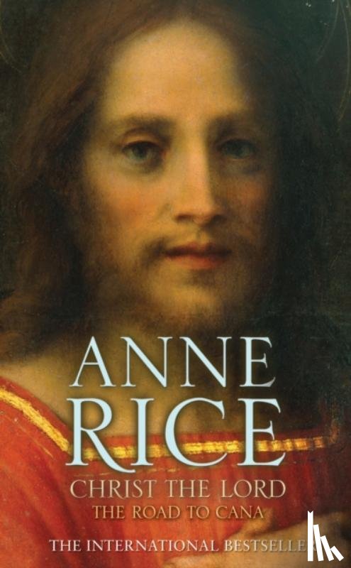 Rice, Anne - Christ the Lord The Road to Cana