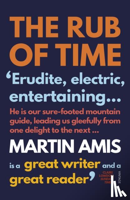 Amis, Martin - The Rub of Time
