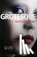 Kirino, Natsuo - Grotesque