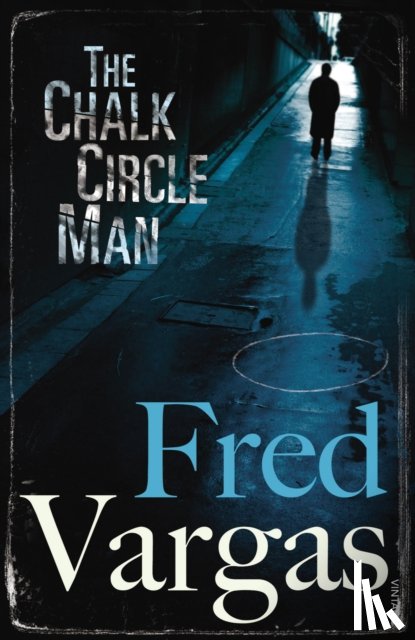 Vargas, Fred - The Chalk Circle Man