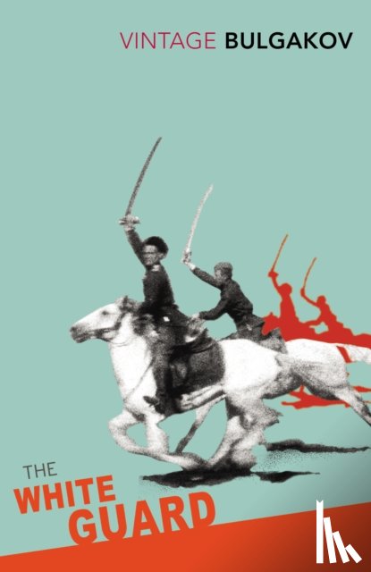 Bulgakov, Mikhail - The White Guard