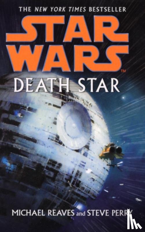 Reaves, Michael, Perry, Steve - Star Wars: Death Star