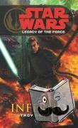Denning, Troy - Star Wars: Legacy of the Force VI - Inferno