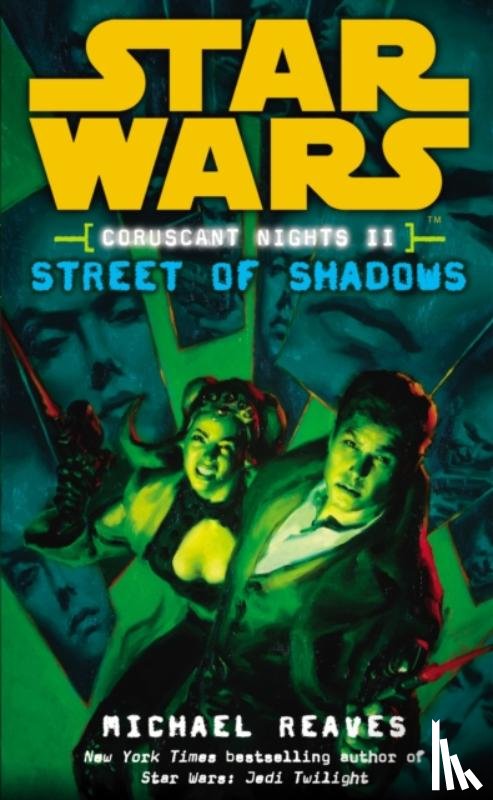 Reaves, Michael - Star Wars: Coruscant Nights II - Street of Shadows