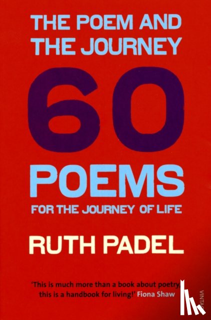 Padel, Ruth - The Poem and the Journey