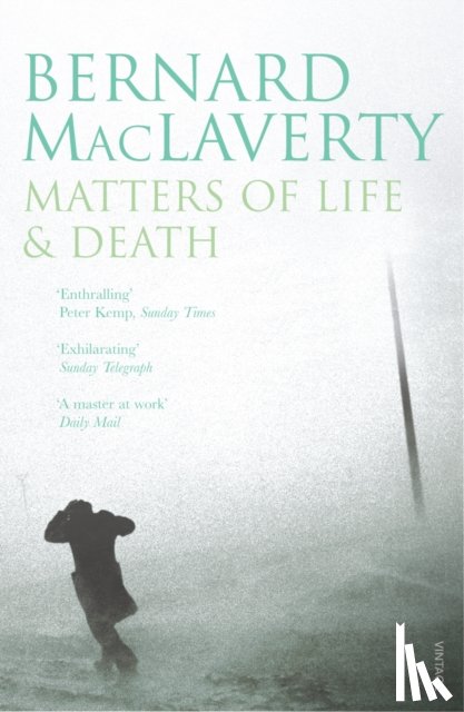 MacLaverty, Bernard - Matters of Life & Death