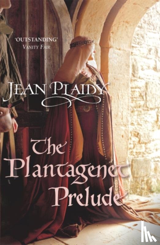 Plaidy, Jean (Novelist) - The Plantagenet Prelude